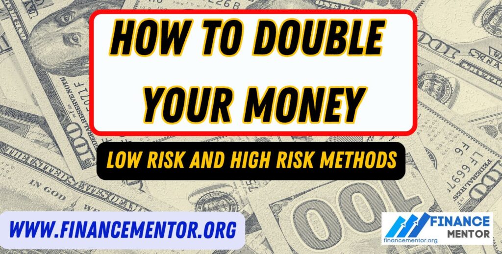 How to Double Your Money