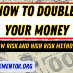 How to Double Your Money
