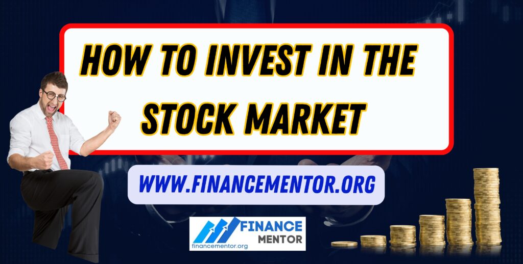 How to Invest in the Stock Market